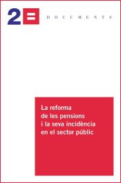 La reforma de les pensions i la seva incidència en el sector públic