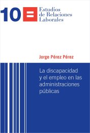 La discapacidad y el empleo en las administraciones públicas
