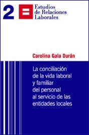 La conciliación de la vida laboral y familiar del personal al servicio de las entidades locales