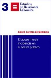 El acoso moral: incidencia en el sector público