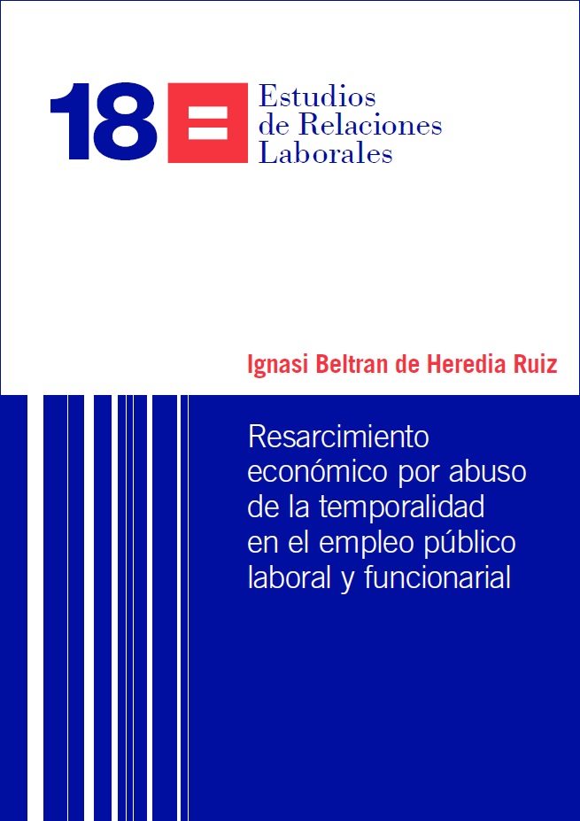 Resarcimiento económico por abuso de la temporalidad en el empleo público laboral y funcionarial